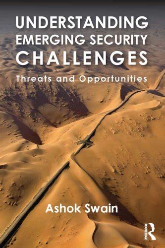 Understanding Emerging Security Challenges: Threats and Opportunities ...