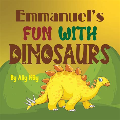 Emmanuel's Fun With Dinosaurs: with characters that leap off the page ...