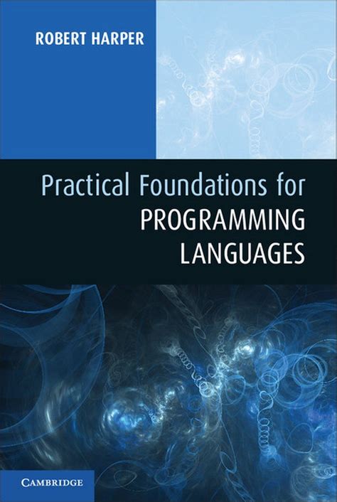Practical Foundations for Programming Languages : Harper, Robert ...
