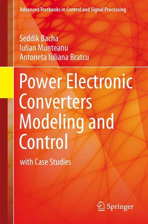 Power Electronic Converters Modeling and Control : Bacha, Seddik ...