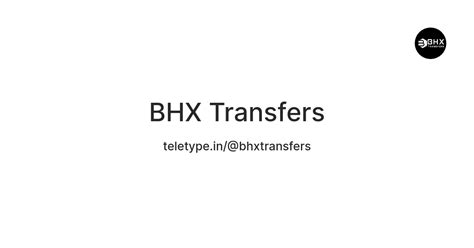 BHX Transfers — Teletype