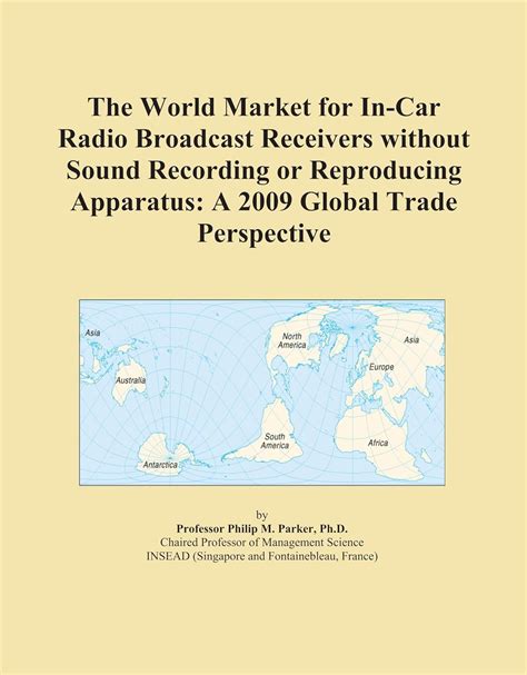 The World Market for In-Car Radio Broadcast Receivers without Sound ...