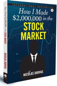 How I Made $2,000,000 in the Stock Market | Nicolas Darvas ...