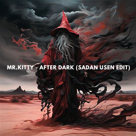 Mr.Kitty - After Dark (Sadan Usen Edit) [FREE DOWNLOAD] | sadanusenlabel
