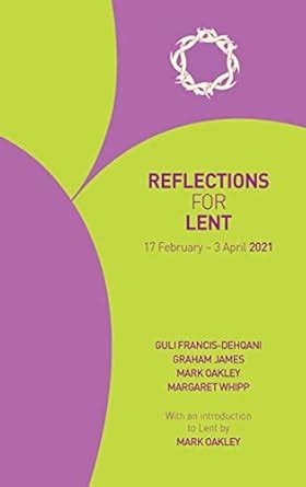 Buy Reflections for Lent 2021: 17 February - 3 April 2021 Book Online ...