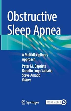 Obstructive Sleep Apnea: A Multidisciplinary Approach eBook : Baptista ...