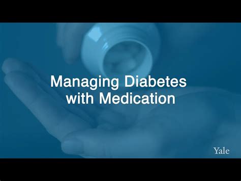 How To Manage Diabetes With Medication - Yale Medicine Explains [cf8c06]