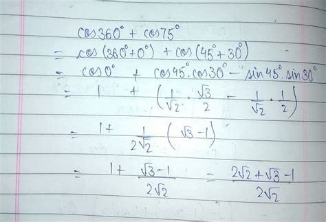 what is the value of cos(360)+cos(75)= - Brainly.in