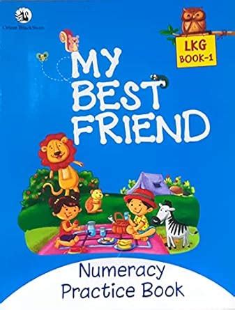 My Best Friend - Numeracy Practice Book LKG Book 1 : Panel of Expert ...