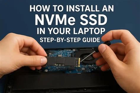 How to Install an NVMe SSD in your Laptop—2025 Step-by-Step Guide