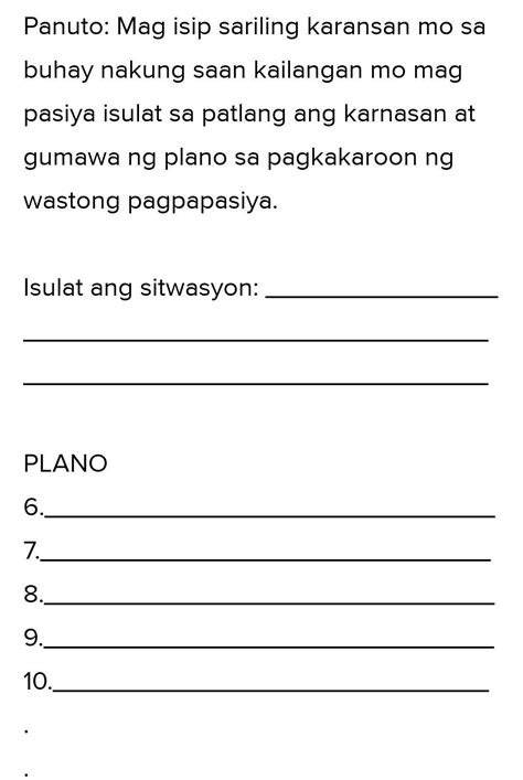Panuto: Mag isip sariling karansan mo sa buhay nakung saan kailangan mo ...
