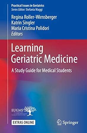 Learning Geriatric Medicine: A Study Guide for Medical Students ...