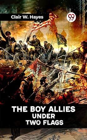 The Boy Allies Under Two Flags eBook : Clair W. Hayes: Amazon.in ...