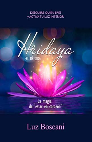 Buy Hridaya. La magia de “estar en corazón”: Descubre quién eres y ...