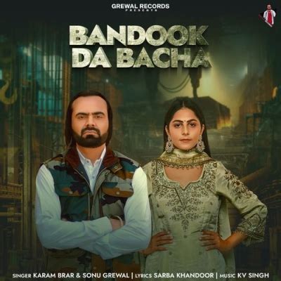 Bandook Da Bacha Sonu Grewal, Karam Brar Mp3 Song Download - RemixBooth.In