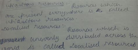 distinguish between ubiquitous and localised resources 50to70 words ...