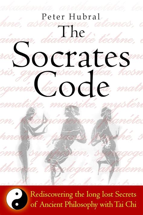 The Socrates Code: Rediscovering the long lost Secrets of Ancient ...