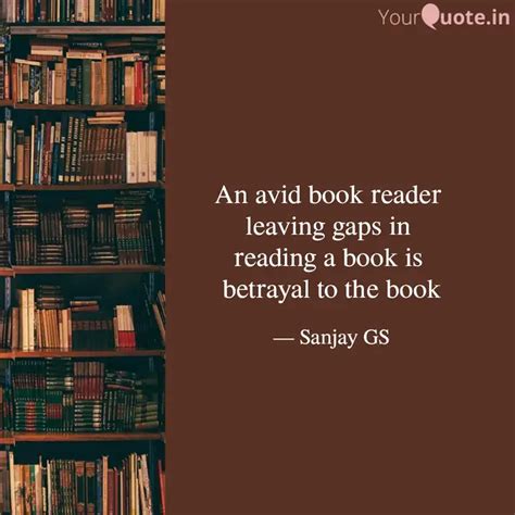 An avid book reader leav... | Quotes & Writings by Sanjay | YourQuote