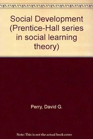 Buy Social Development (Prentice-Hall series in social learning theory ...