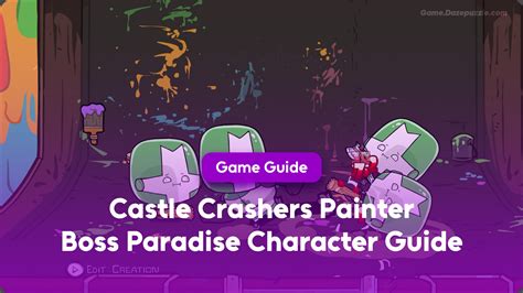 Castle Crashers Painter Boss Paradise Characters Guide