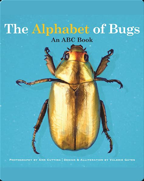 The Alphabet of Bugs Book by Valerie Gates | Epic