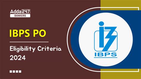 IBPS PO Eligibility Criteria 2025 Qualification & Age Limit