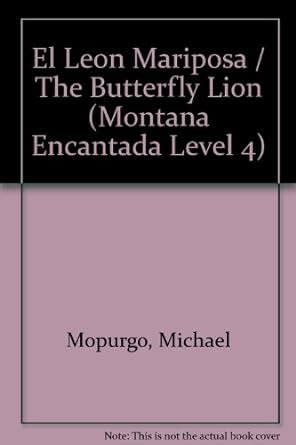 El Leon Mariposa / The Butterfly Lion (Montana Encantada Level 4 ...