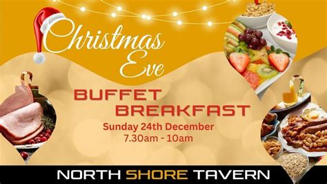 Christmas Eve Buffet Breakfast at North Shore Tavern, North Shore ...