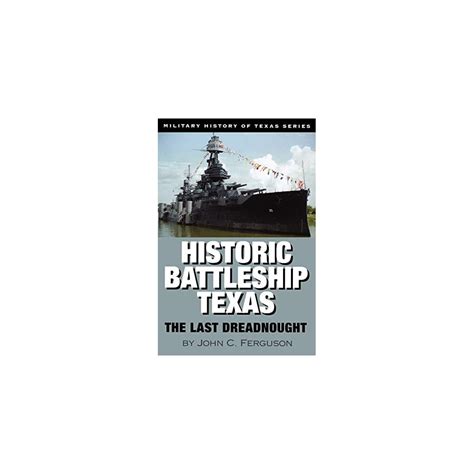 Historic Battleship Texas: The Last Dreadnought | Ubuy India
