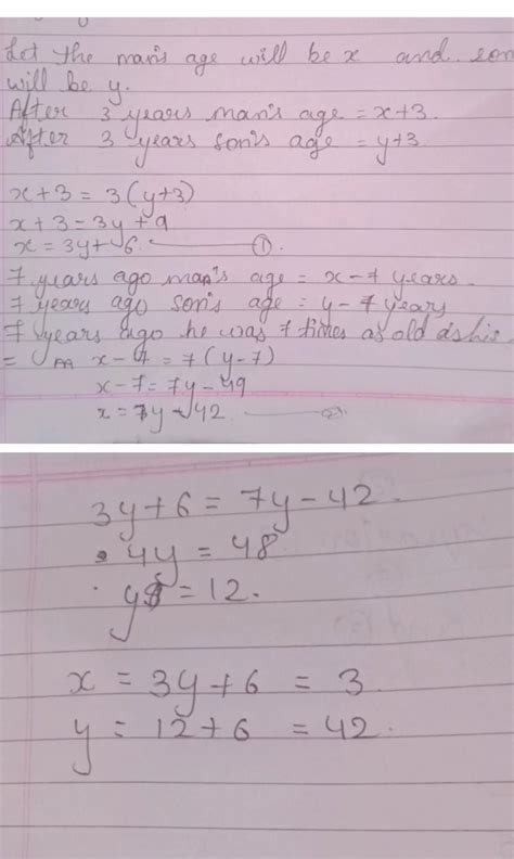 Three years hence a man's age will be three times his son's age and 7 ...