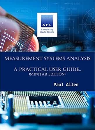Measurement System Analysis - A Practical user Guide eBook : Allen ...
