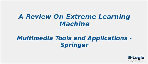 A review on extreme learning machine | S-Logix