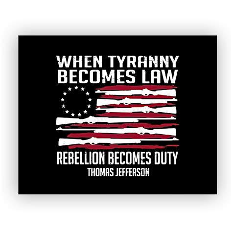 Buy Thomas Jefferson-"When Tyranny Be Law-Rebellion Be Duty"-American ...