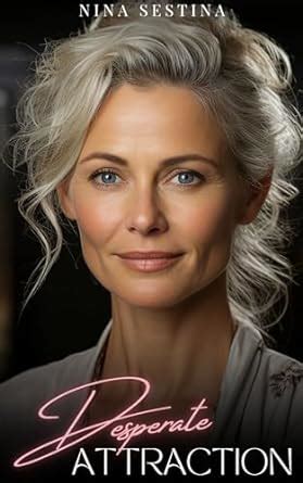 Desperate Attraction (Call Her Mommy) eBook : Sestina, Nina: Amazon.in ...