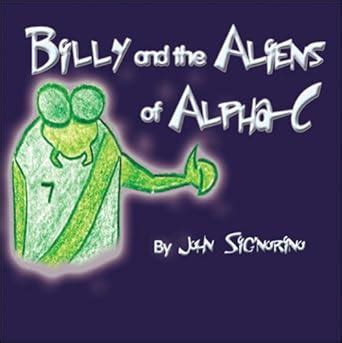 Buy Billy and the Aliens of Alpha-C Book Online at Low Prices in India ...