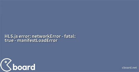 Image result for HLS Network Error Manifestloaderror
