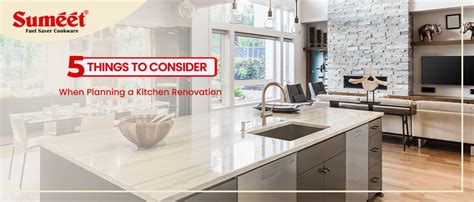 5 Things to Consider When Planning a Kitchen Renovation – Sumeet Cookware