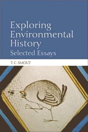 Exploring Environmental History: Selected Essays eBook : Smout, T. C ...