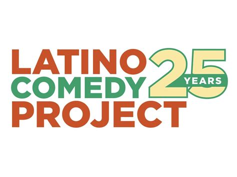 LCP:25 - A Latino Comedy Project 25th Anniversary Celebration!, Hyde ...