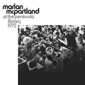Marian McPartland - At The Peninsula Library 1972 (2025) / AvaxHome