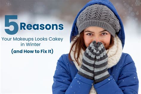 5 Reasons Your Makeup Looks Cakey in Winter (and How to Fix It ...