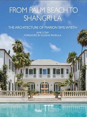 Buy From Palm Beach to Shangri La: The Architecture of Marion Sims ...