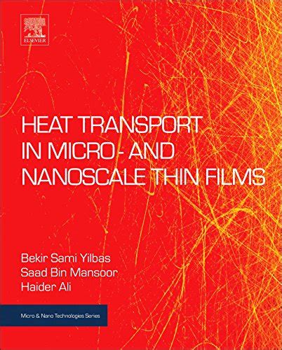 Heat Transport in Micro- and Nanoscale Thin Films (Micro and Nano ...