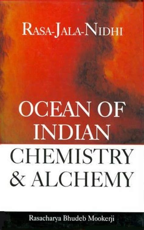 Buy Rasa-Jala Nidhi Ocean of Indian Chemistry and Alchemy Book Online ...
