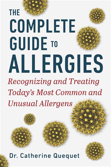 The Complete Guide to Allergies: Recognizing and Treating Today's Most ...