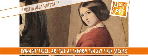 Mostra a Palazzo Braschi: Roma Pittrice. Artiste al lavoro tra XVI e ...