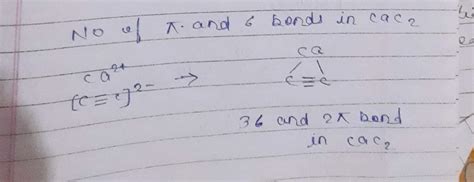 How many pi & sigma bond b/w carbon atoms in calcium carbide is ...