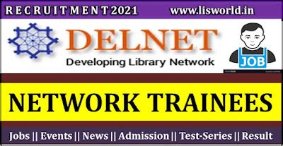 Vacancy of Network Trainees at DELNET New Delhi - LIS World