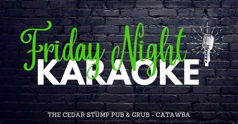 Karaoke Friday in Catawba, The Cedar Stump Pub-Catawba, 15 December ...