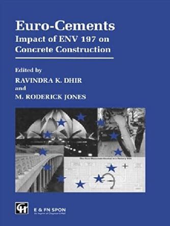 Euro-Cements: Impact of ENV 197 on Concrete Construction : Dhir ...